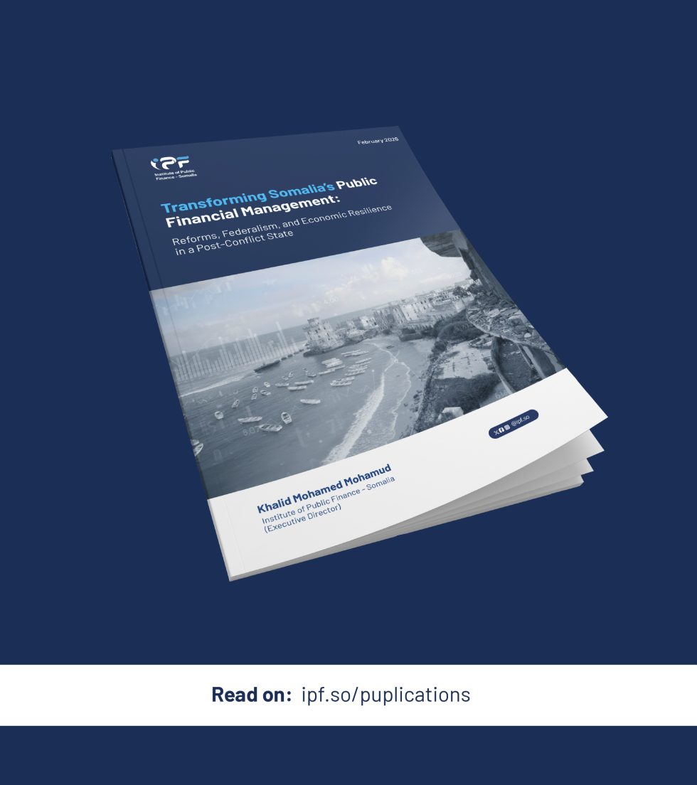 Transforming Somalia’s Public Financial Management: Reforms, Federalism, and Economic Resilience